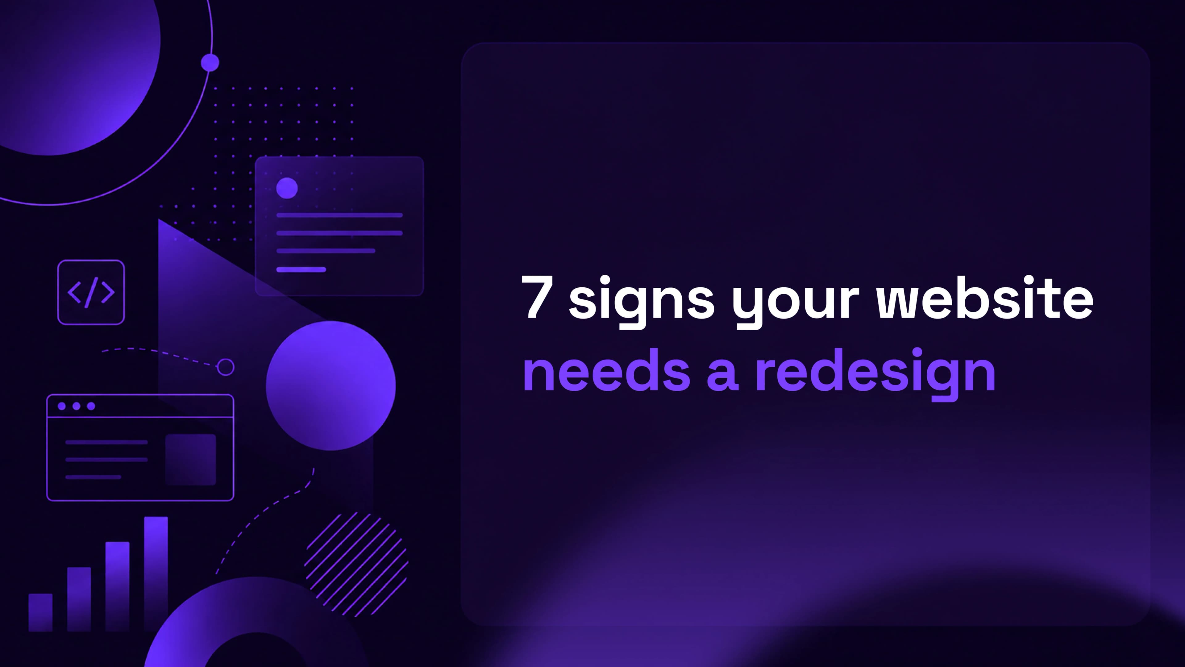7 Signs Your Website Needs a Redesign (And What to Do About It)