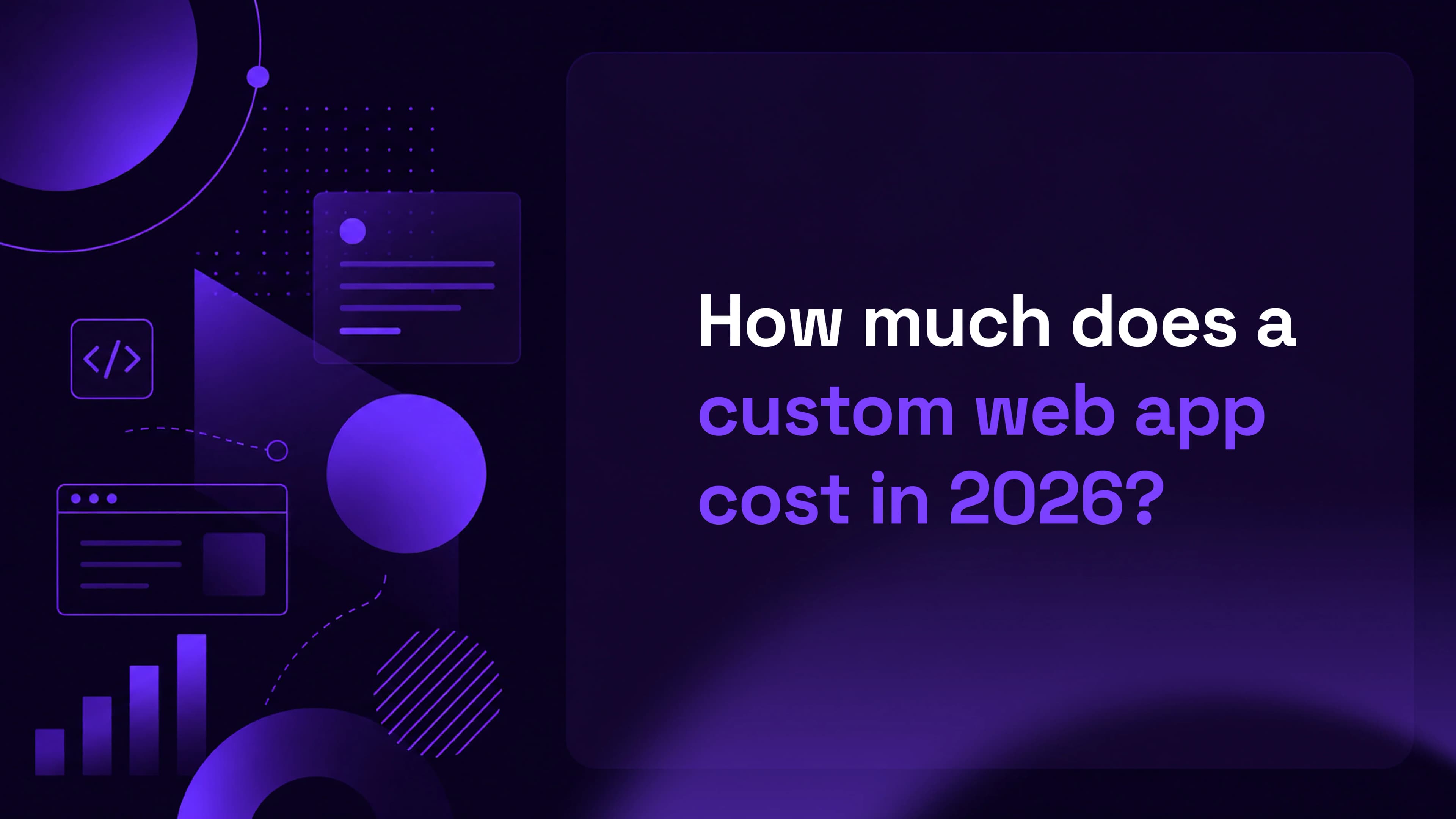 How Much Does a Custom Web App Cost in 2026? A Founder's Honest Breakdown